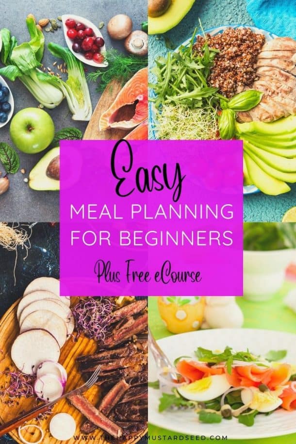 Meal Planning For Beginners: The System Made Easy - The Happy Mustard Seed